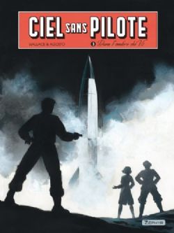 CIEL SANS PILOTE -  DANS L'OMBRE DU V2 03