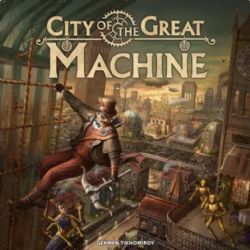 CITY OF THE GREAT MACHINE -  (ANGLAIS)