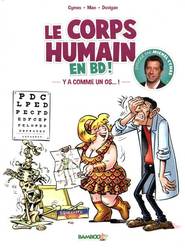 CORPS HUMAIN EN BD!, LE -  Y A COMME UN OS...!