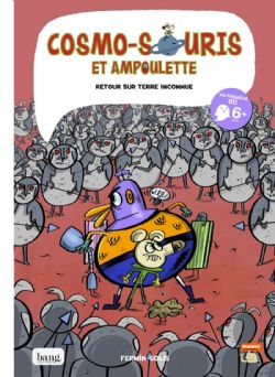 COSMO-SOURIS ET AMPOULETTE -  RETOUR SUR TERRE INCONNUE 05