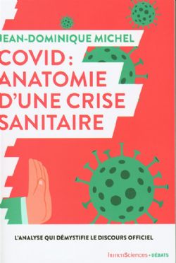 COVID : ANATOMIE D'UNE CRISE SANITAIRE