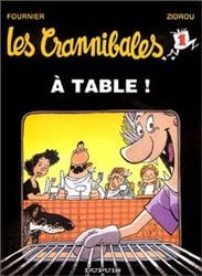 CRANNIBALES, LES -  A TABLE! (V.F.) 01