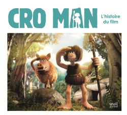 CRO MAN -  L'HISTOIRE DU FILM