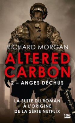 CYCLE DE TAKESHI KOVACS, LE -  ANGUS DÉCHUS (V.F.) -  ALTERED CARBON 02