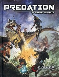 CYPHER SYSTEM -  PREDATION (ANGLAIS) -  LIVRE DE RÈGLE CYPHER SYSTEM
