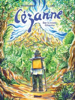 CÉZANNE : SUR LA ROUTE CÉZANNE -  (V.F.)