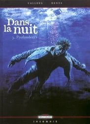 DANS LA NUIT -  PROFONDEURS 03