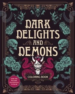 DARK DELIGHTS AND DEMONS -  COLORING BOOK (V.A.)