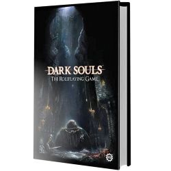 DARK SOULS: THE ROLEPLAYING GAME -  LIVRE DE BASE (ANGLAIS) -  RÈGLE DE BASE