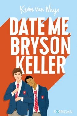 DATE ME, BRYSON KELLER -  (V.F.)