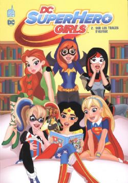 DC SUPER HERO GIRLS -  SUR LES TRACES D'ULYSSE (V.F.) 02