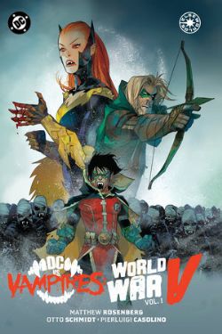 DC VS. VAMPIRE -  WORLD WAR V - HC (V.A.) 01