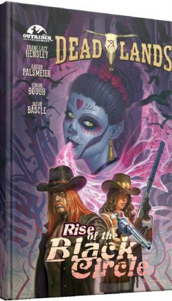 DEADLANDS -  RISE OF THE BLACK CIRCLE - GRAPHIC NOVEL (ANGLAIS) SW