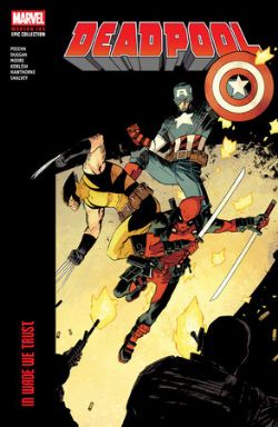 DEADPOOL -  IN WADE WE TRUST - 2012-2013 TP (V.A.) -  MODERN ERA EPIC COLLECTION 05