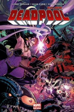 DEADPOOL -  JUSQU'À CE QUE LA MORT... -  DEADPOOL VOL.4 (2016-2018) 06