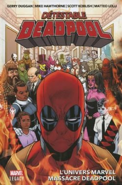 DEADPOOL -  L'UNIVERS MARVEL MASSACRE DEADPOOL -  DÉTESTABLE DEADPOOL (2017) 03