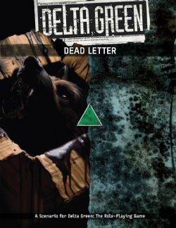 DELTA GREEN -  DEAD LETTER (ANGLAIS) -  SCÉNARIO BRP