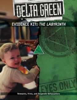 DELTA GREEN -  THE LABYRINTH : EVIDENCE KIT (ANGLAIS) -  CAMPAGNE BRP