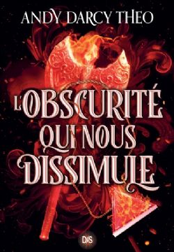 DESCENTE DANS LES TÉNÈBRES -  L'OBSCURITÉ QUI NOUS DISSIMULE (V.F.) 02