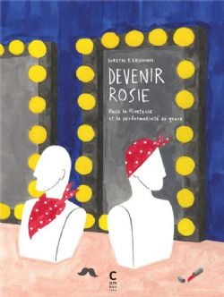 DEVENIR ROSIE -  ROSIE LA RIVETEUSE ET LA PERFORMATIVITÉ DU GENRE