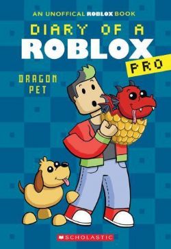 DIARY OF A ROBLOX PRO -  DRAGON PET (V.A.) 02