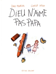 DIEU N'AIME PAS PAPA