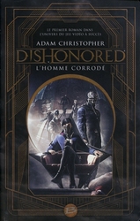 DISHONORED -  L'HOMME CORRODÉ (GRAND FORMAT) 01