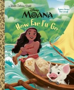DISNEY -  HOW FAR I'LL GO (V.A.) -  A LITTLE GOLDEN BOOK