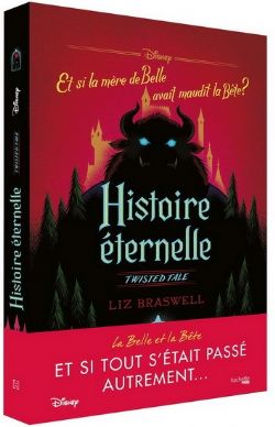 DISNEY -  LA BELLE ET LA BÊTE : HISTOIRE ÉTERNELLE(V.F.) -  TWISTED TALE