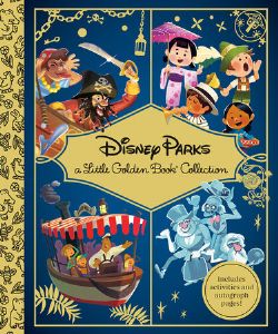 DISNEY PARKS -  (V.A.) -  A LITTLE GOLDEN BOOK COLLECTION