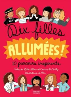 DIX FILLES ALLUMÉES! -  10 PARCOURS INSPIRANTS