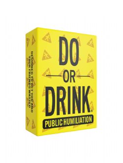 DO OR DRINK -  PUBLIC HUMILIATION (ANGLAIS)
