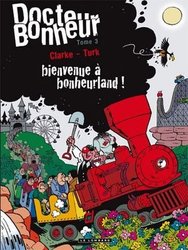 DOCTEUR BONHEUR -  BIENVENUE À BONHEURLAND! 03