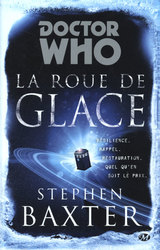 DOCTOR WHO -  LA ROUE DE GLACE - GRAND FORMAT (V.F.)