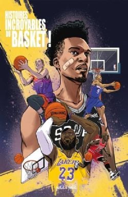 DOCU BD -  HISTOIRE INCROYABLE DU BASKET !