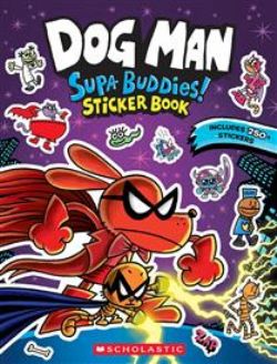 DOG MAN -  OFFICIAL SUPA BUDDIES STICKER BOOK (V.A.)