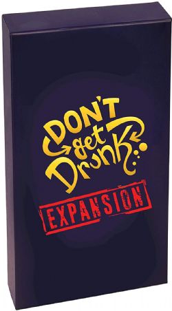 DON'T GET DRUNK -  EXTENSION (ANGLAIS)