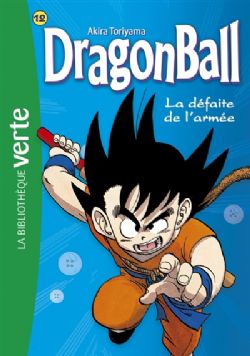 DRAGON BALL -  LA DÉFAITE DE L'ARMÉE - ROMAN (V.F.) 12
