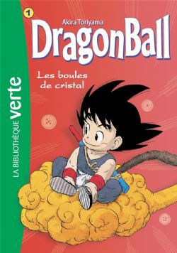 DRAGON BALL -  LES BOULES DE CRISTALS (ROMAN) 01