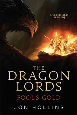 DRAGON LORDS, THE -  FOOL'S GOLD