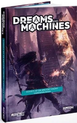 DREAMS AND MACHINES -  CAMPAIGN BOOK - ECHOES OF AN ANCIENT ENEMY (ANGLAIS)