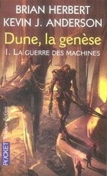 DUNE -  LA GUERRE DES MACHINES 1 -  GENESE DE DUNE