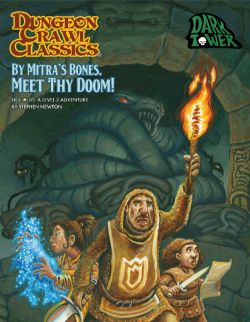 DUNGEON CRAWL CLASSICS -  BY MITRA'S BONES, MEET THY DOOM! (ANGLAIS) -  AVENTURE DCC RPG