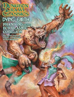 DUNGEON CRAWL CLASSICS -  DYING EARTH: PHANTOMS OF THE ECTOPLASMIC COTILLION (ANGLAIS) -  AVENTURE DCC RPG