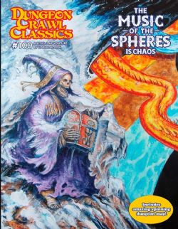 DUNGEON CRAWL CLASSICS -  LA MUSIQUE DES SPHERES SONT LE CHAOS (ANGLAIS) -  CAMPAGNE DCC RPG