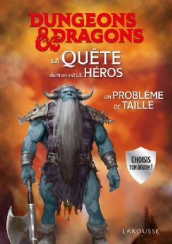 DUNGEONS & DRAGON -  UN PROBLÈME DE TAILLE (V.F.) -  LA QUÊTE DONT ON EST LE HÉROS