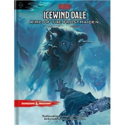 DUNGEONS & DRAGONS -  ICEWIND DALE : RIME OF THE FROSTMAIDEN (ANGLAIS) -  AVENTURE 5E