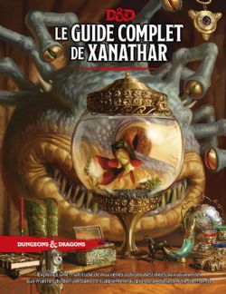 DUNGEONS & DRAGONS -  LE GUIDE COMPLET DE XANATHAR (FRANÇAIS) -  5E ÉDITION