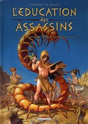 EDUCATION DES ASSASSINS, L' -  LES TOURMENTS DE L'ARISTOTELICE 02