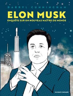 ELON MUSK -  ENQUÊTE SUR UN NOUVEAU MAÎTRE DU MONDE (V.F.)